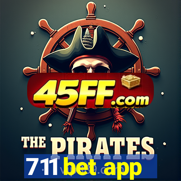 711 bet app